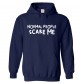 Normal People Scare Me Classic Unisex Kids and Adults Pullover Hoodie For Serial Killer Documentary Fans						 									 									